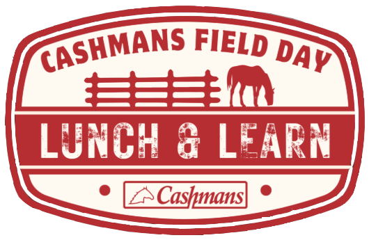 A red and off-white graphic badge reading 'CASHMANS FIELD DAY LUNCH & LEARN' with a fence, horse silhouette, and Cashmans logo.